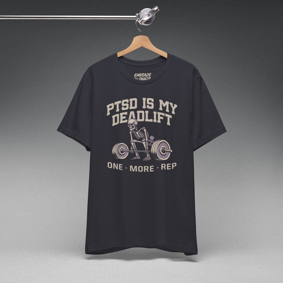 PTSD IS MY DEADLIFT T-SHIRT XS Dark Grey - Embrace The Chaos mental health humor apparel