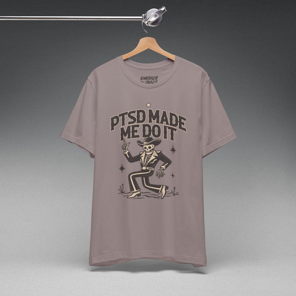 PTSD MADE ME DO IT T-SHIRT XS Pebble Brown - Embrace The Chaos mental health humor apparel