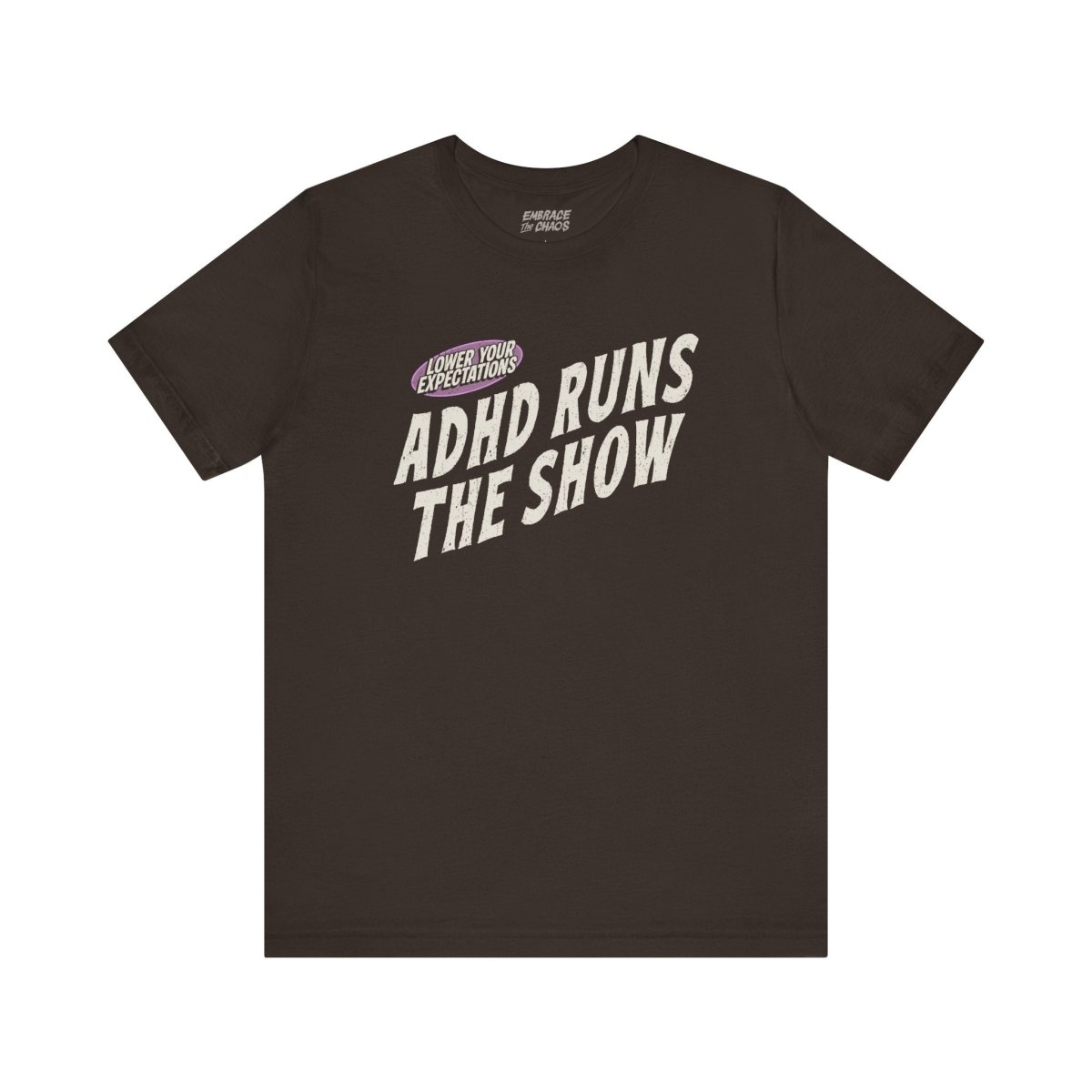 READ THE SMALL PRINT TEE S Brown - Embrace The Chaos mental health humor apparel