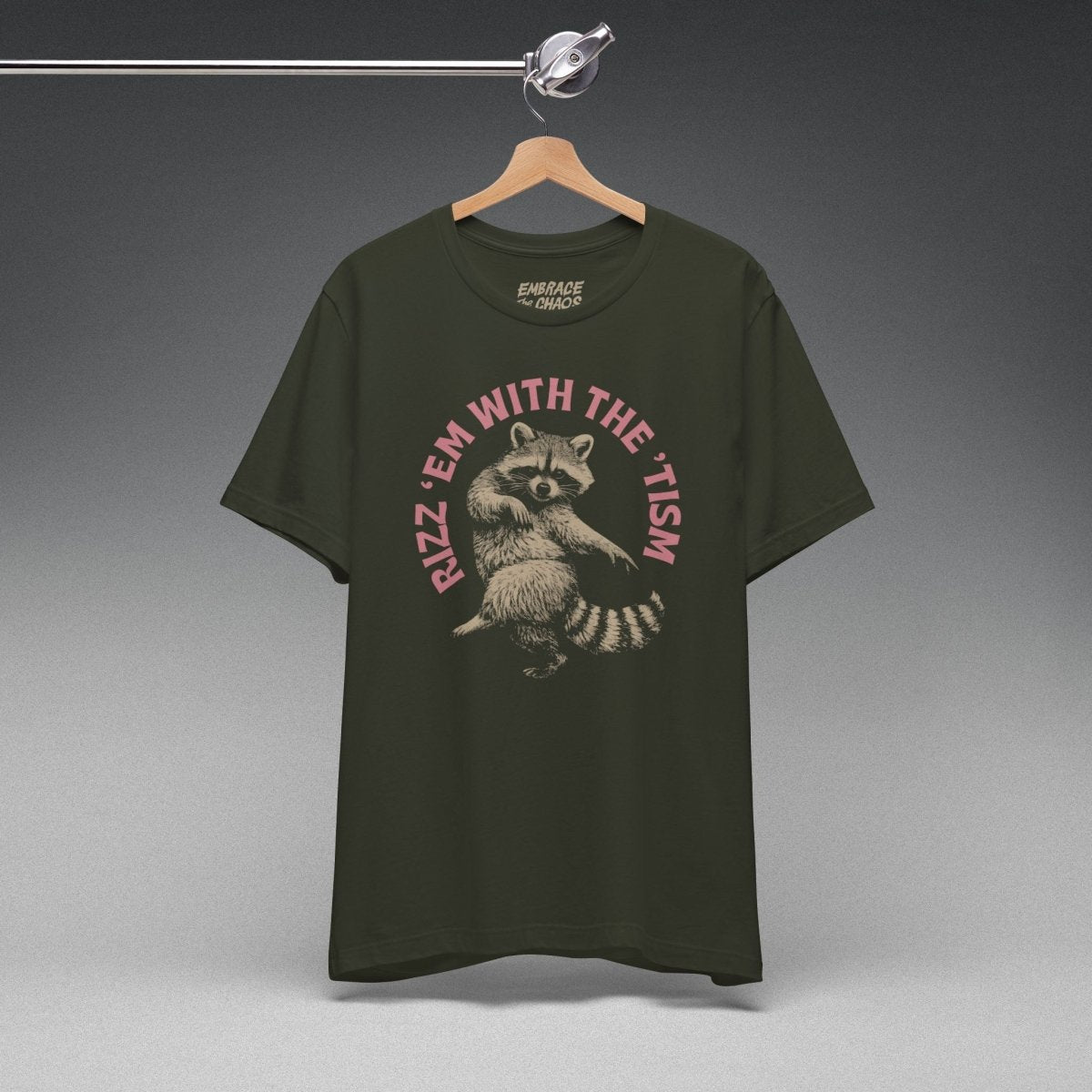 RIZZ EM WITH THE TISM T-SHIRT XS Dark Olive - Embrace The Chaos mental health humor apparel