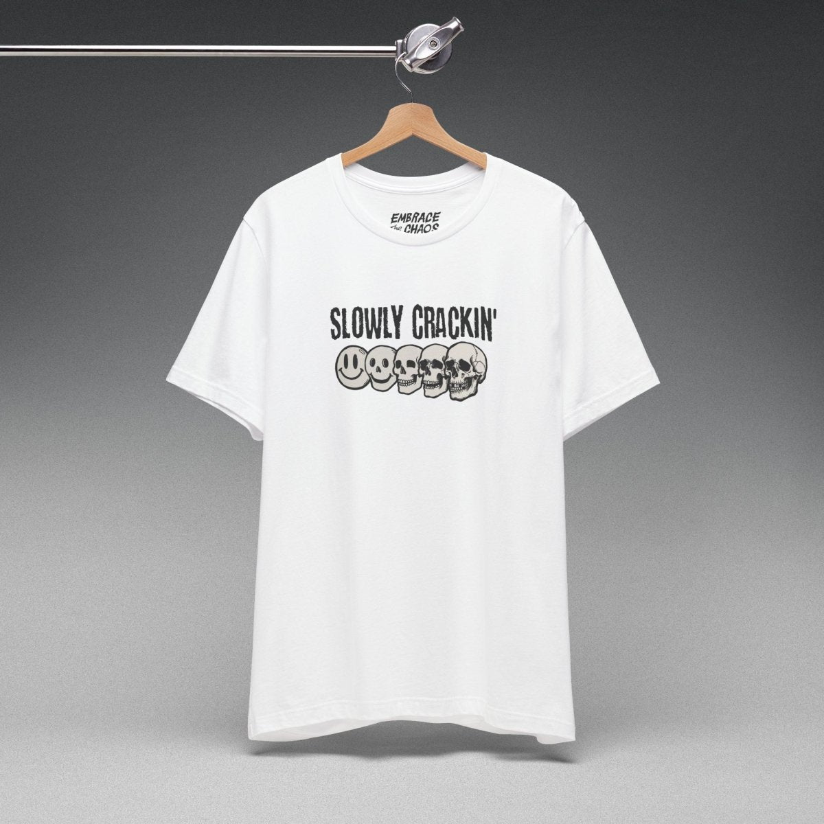 SLOWLY CRACKIN' TEE S White - Embrace The Chaos mental health humor apparel