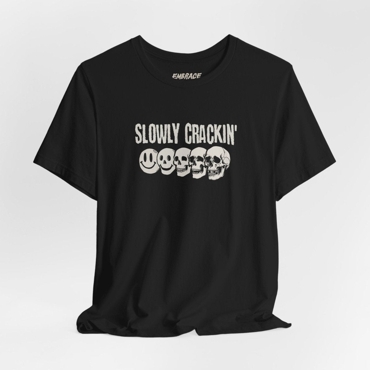 SLOWLY CRACKIN' TEE S White - Embrace The Chaos mental health humor apparel