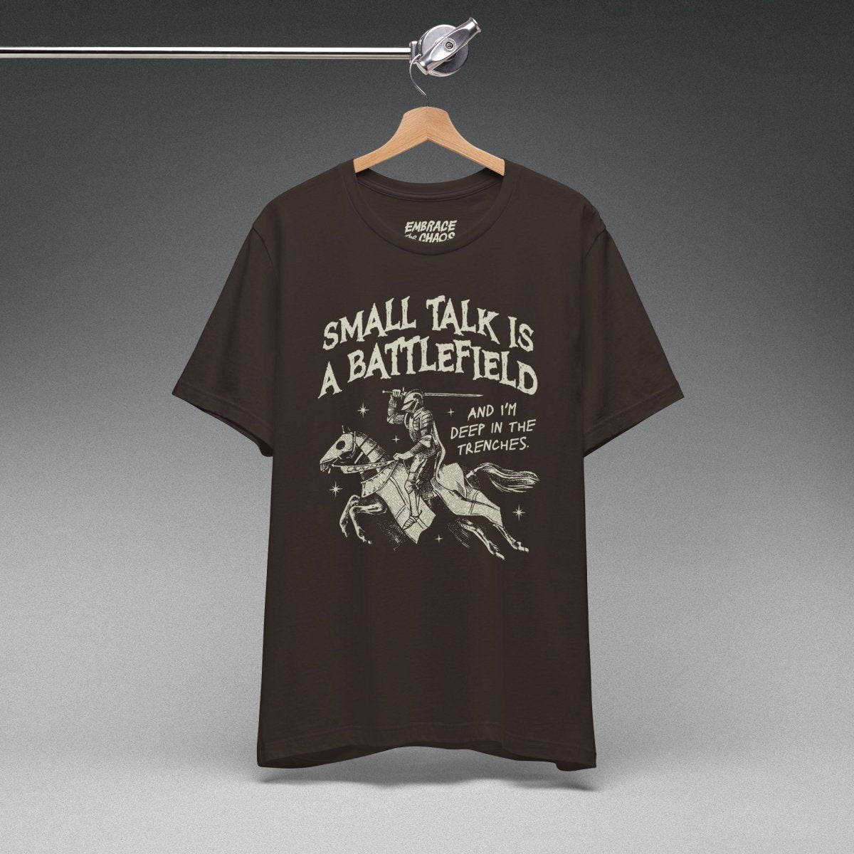 SMALL TALK IS A BATTLEFIELD TEE XS Brown - Embrace The Chaos mental health humor apparel