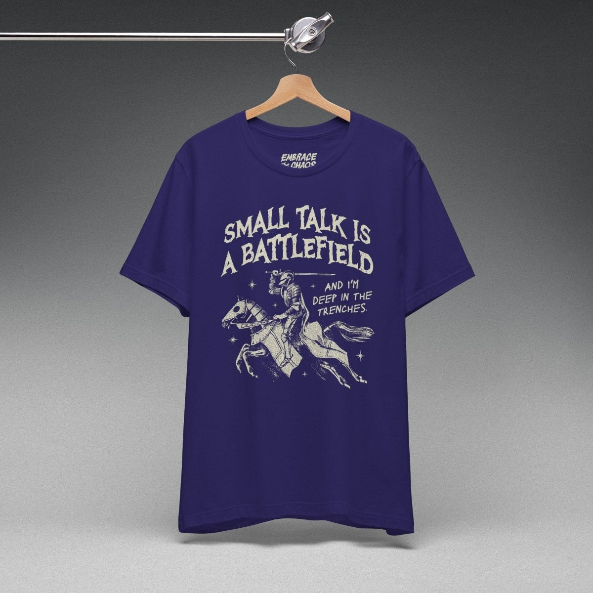 SMALL TALK IS A BATTLEFIELD TEE XS Team Navy - Embrace The Chaos mental health humor apparel