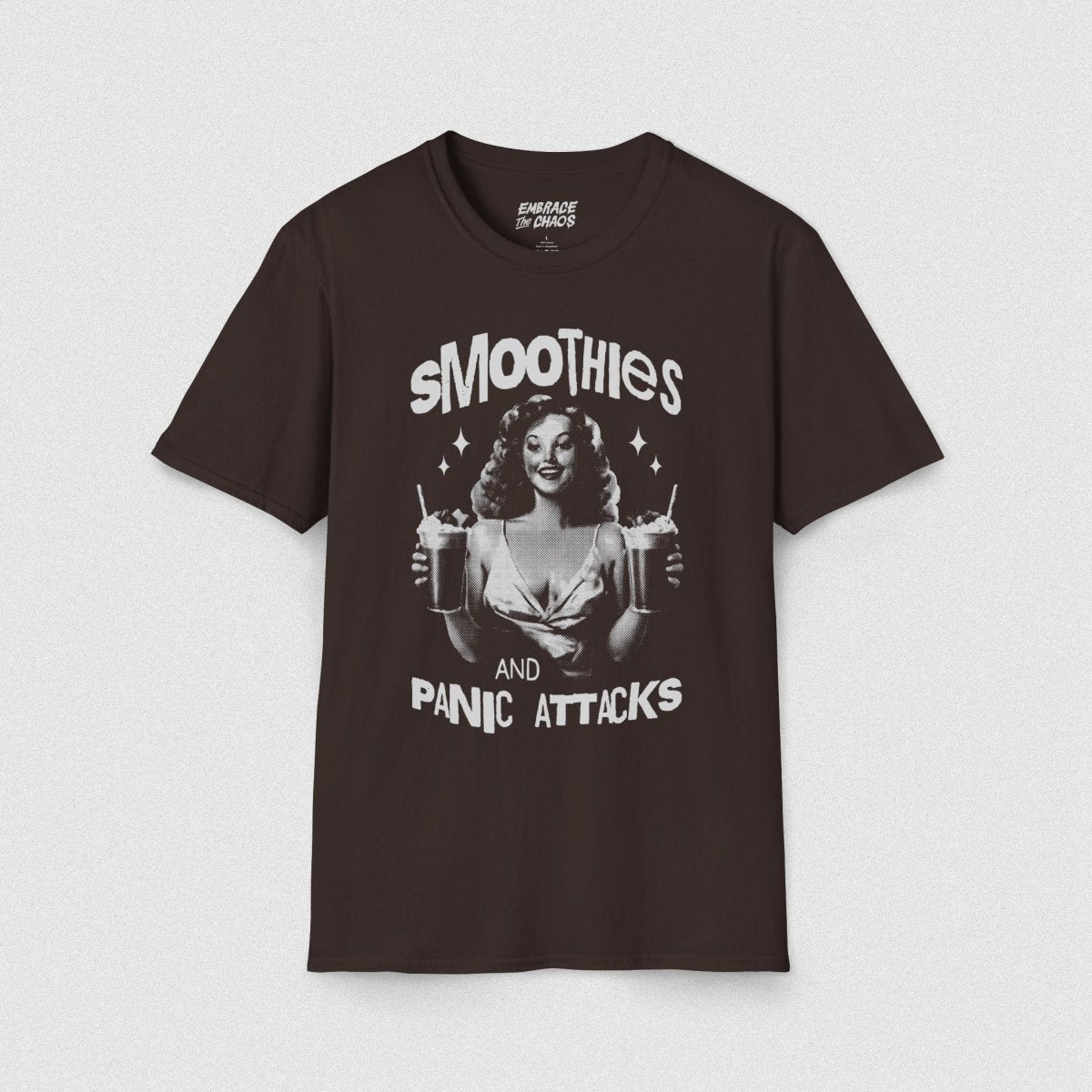 SMOOTHIES & PANIC ATTACKS T - SHIRT Dark Chocolate S - Embrace The Chaos mental health humor apparel