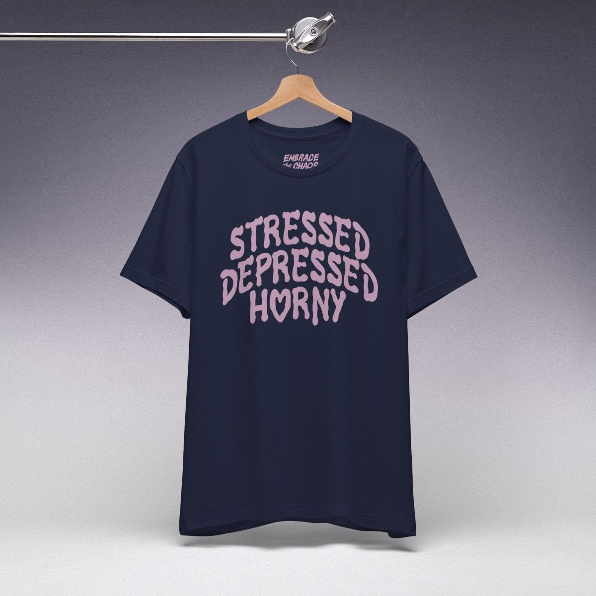STRESSED, DEPRESSED, HORNY TEE XS Navy - Embrace The Chaos mental health humor apparel