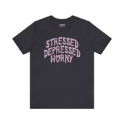 STRESSED, DEPRESSED, HORNY TEE XS Dark Grey - Embrace The Chaos mental health humor apparel