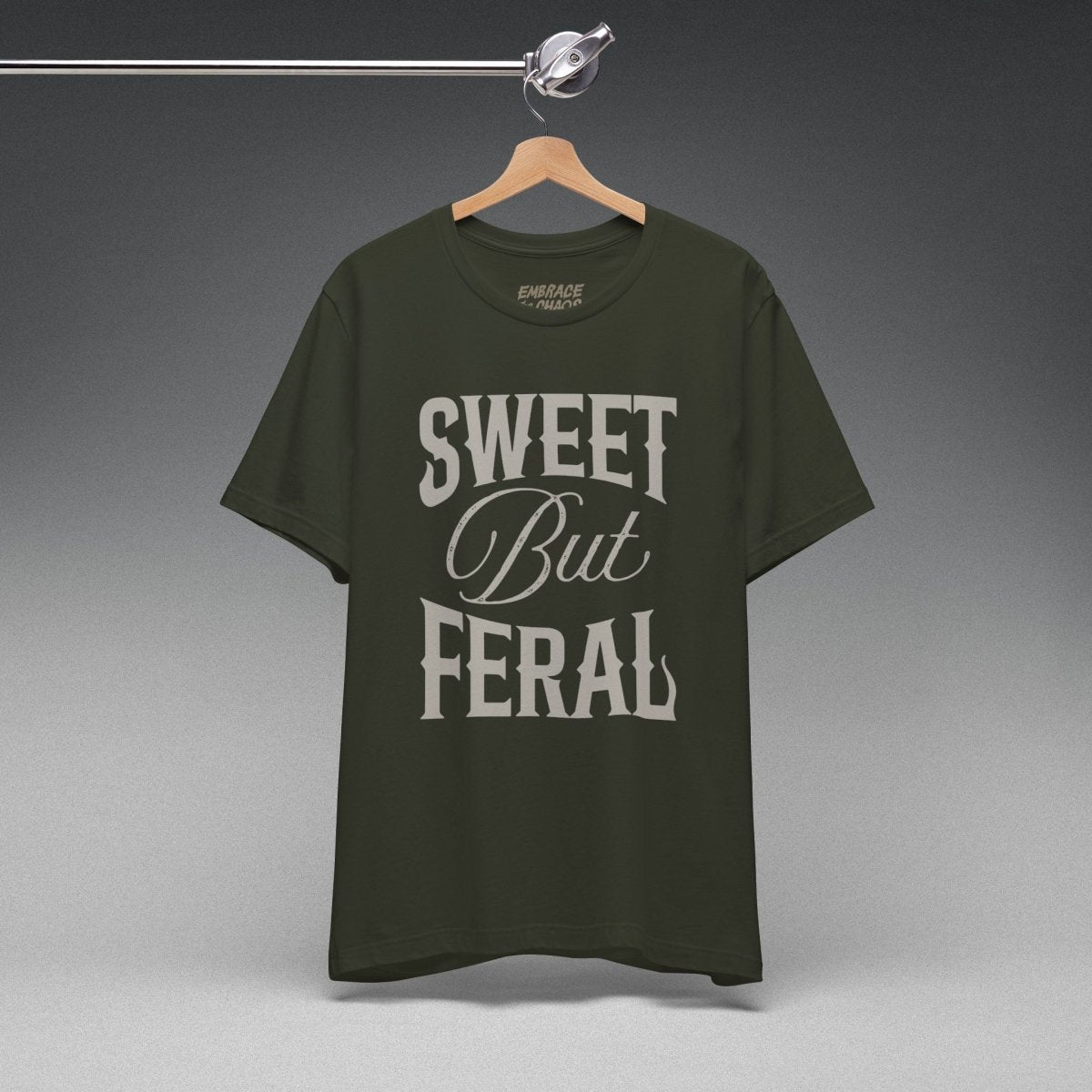 SWEET BUT FERAL TEE XS Dark Olive - Embrace The Chaos mental health humor apparel