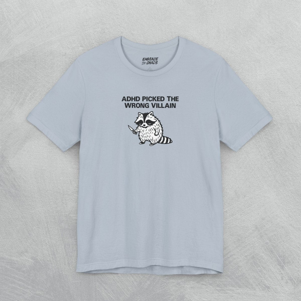 THE WRONG VILLAIN TEE XS Light Blue - Embrace The Chaos mental health humor apparel