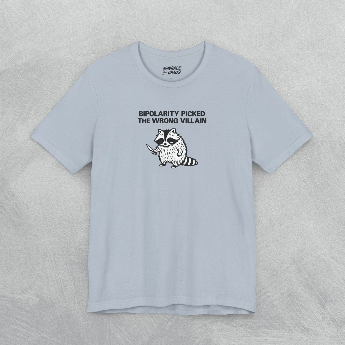 THE WRONG VILLAIN TEE XS Light Blue - Embrace The Chaos mental health humor apparel