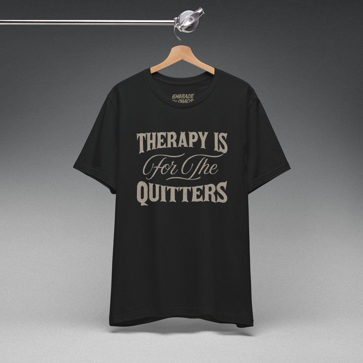 THERAPY IS FOR THE QUITTERS TEE XS Team Navy - Embrace The Chaos mental health humor apparel