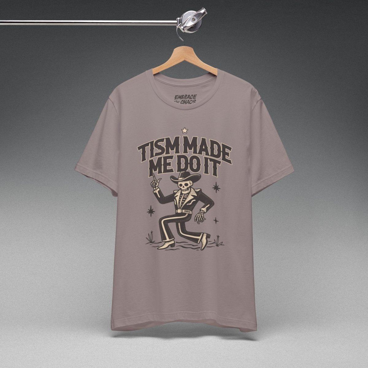 'TISM MADE ME DO IT T-SHIRT XS Pebble Brown - Embrace The Chaos mental health humor apparel