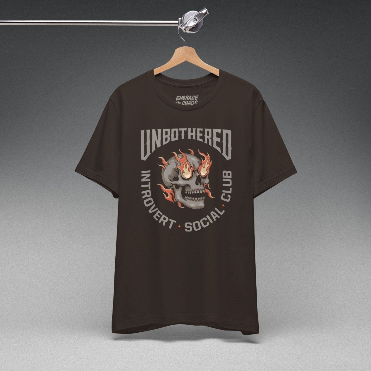 UNBOTHERED SOCIAL CLUB T-SHIRT XS Brown - Embrace The Chaos mental health humor apparel