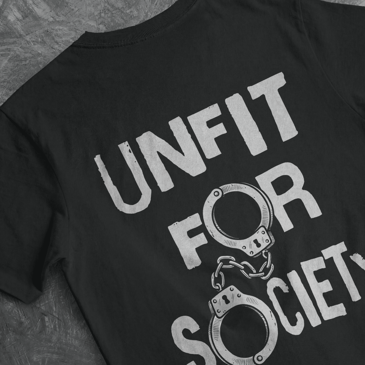 UNFIT FOR SOCIETY T - SHIRT Black S - Embrace The Chaos mental health humor apparel