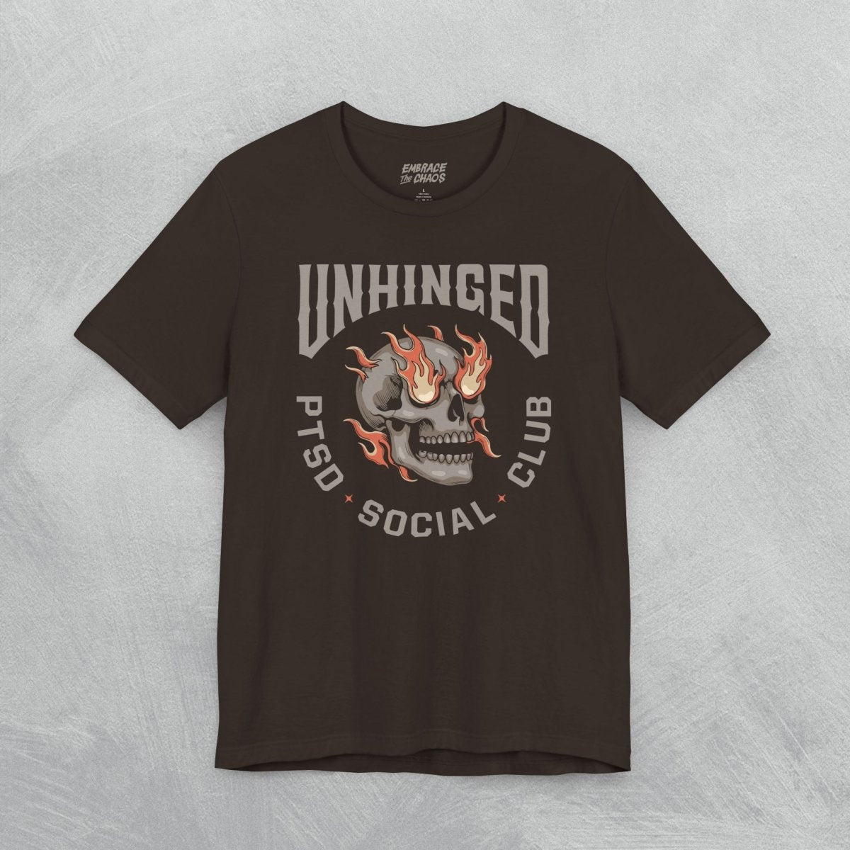 UNHINGED SOCIAL CLUB T - SHIRT XS Brown - Embrace The Chaos mental health humor apparel