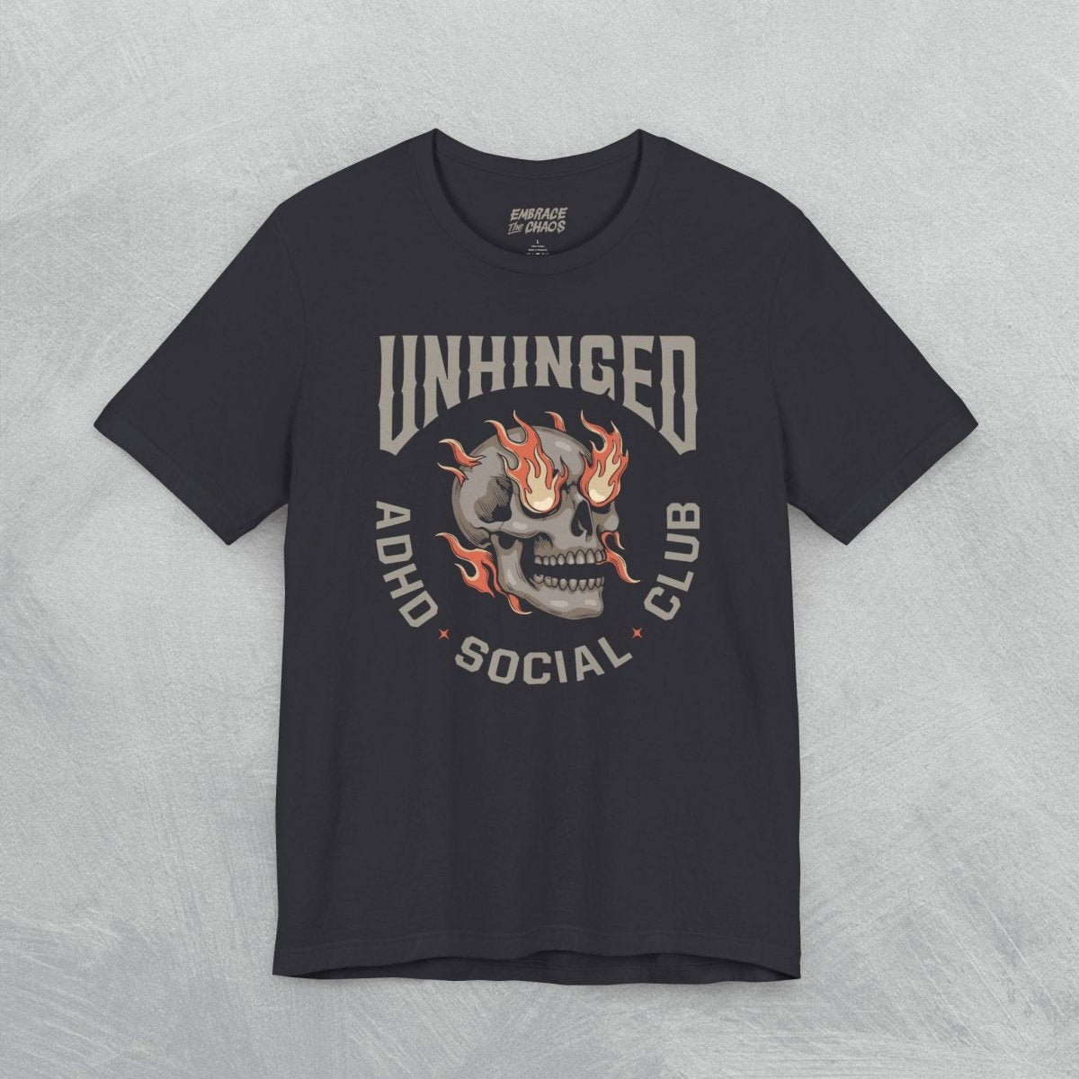 UNHINGED SOCIAL CLUB T - SHIRT XS Dark Grey - Embrace The Chaos mental health humor apparel