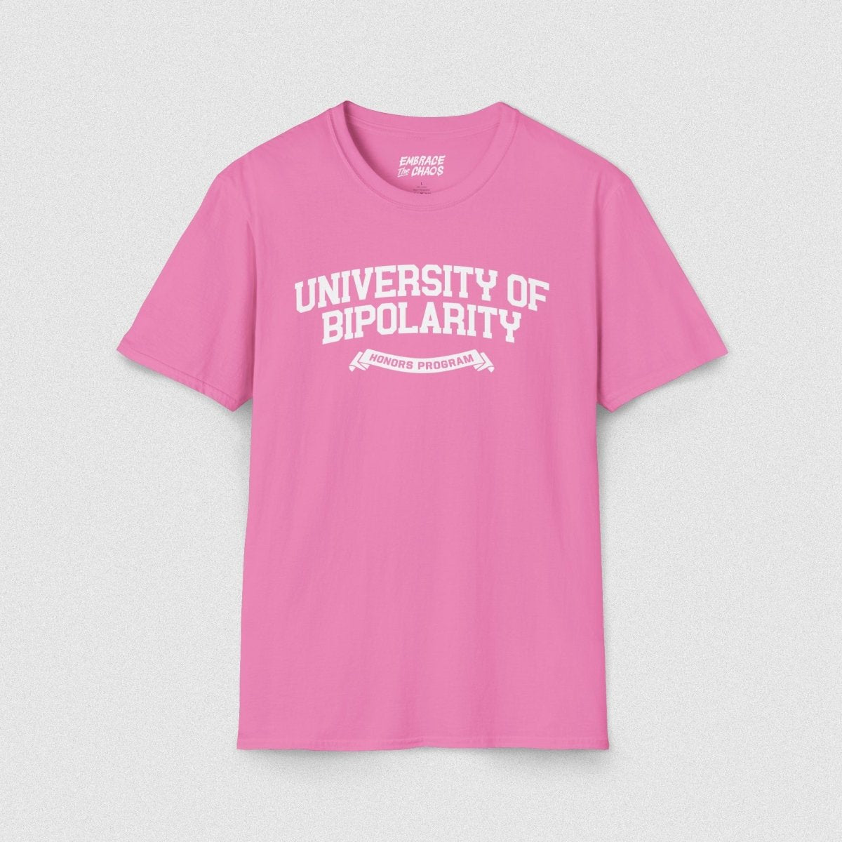 UNIVERSITY OF BIPOLARITY TEE Azalea S - Embrace The Chaos mental health humor apparel