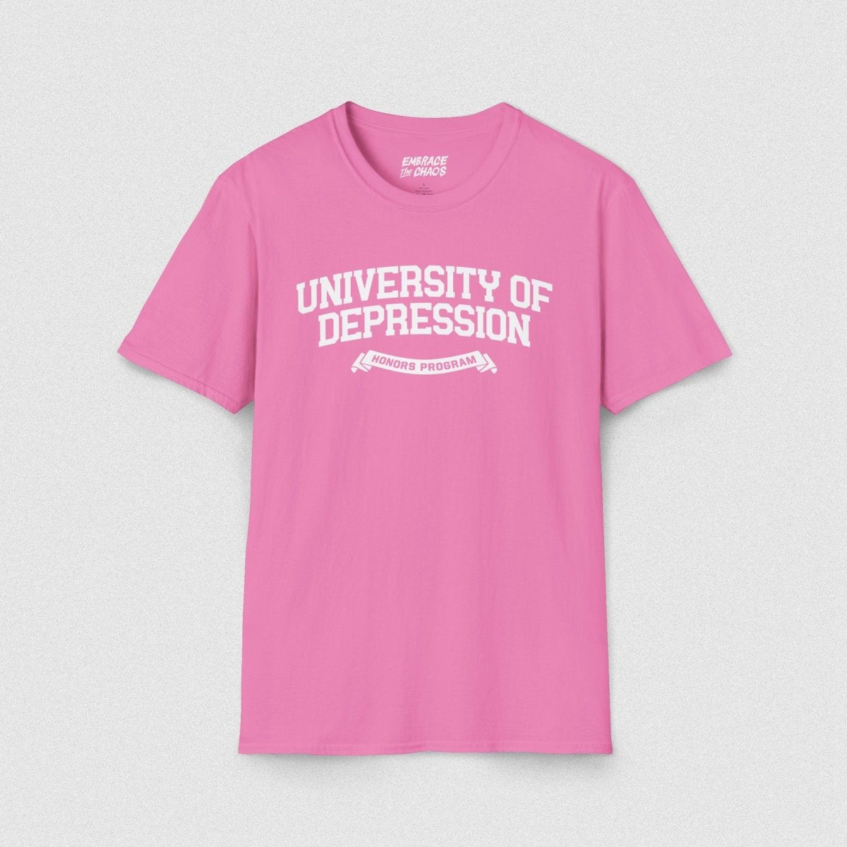 UNIVERSITY OF DEPRESSION TEE Azalea S - Embrace The Chaos mental health humor apparel