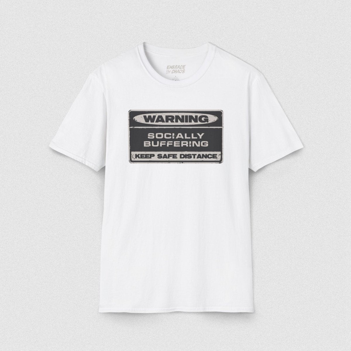 WARNING! T - SHIRT White XS - Embrace The Chaos mental health humor apparel