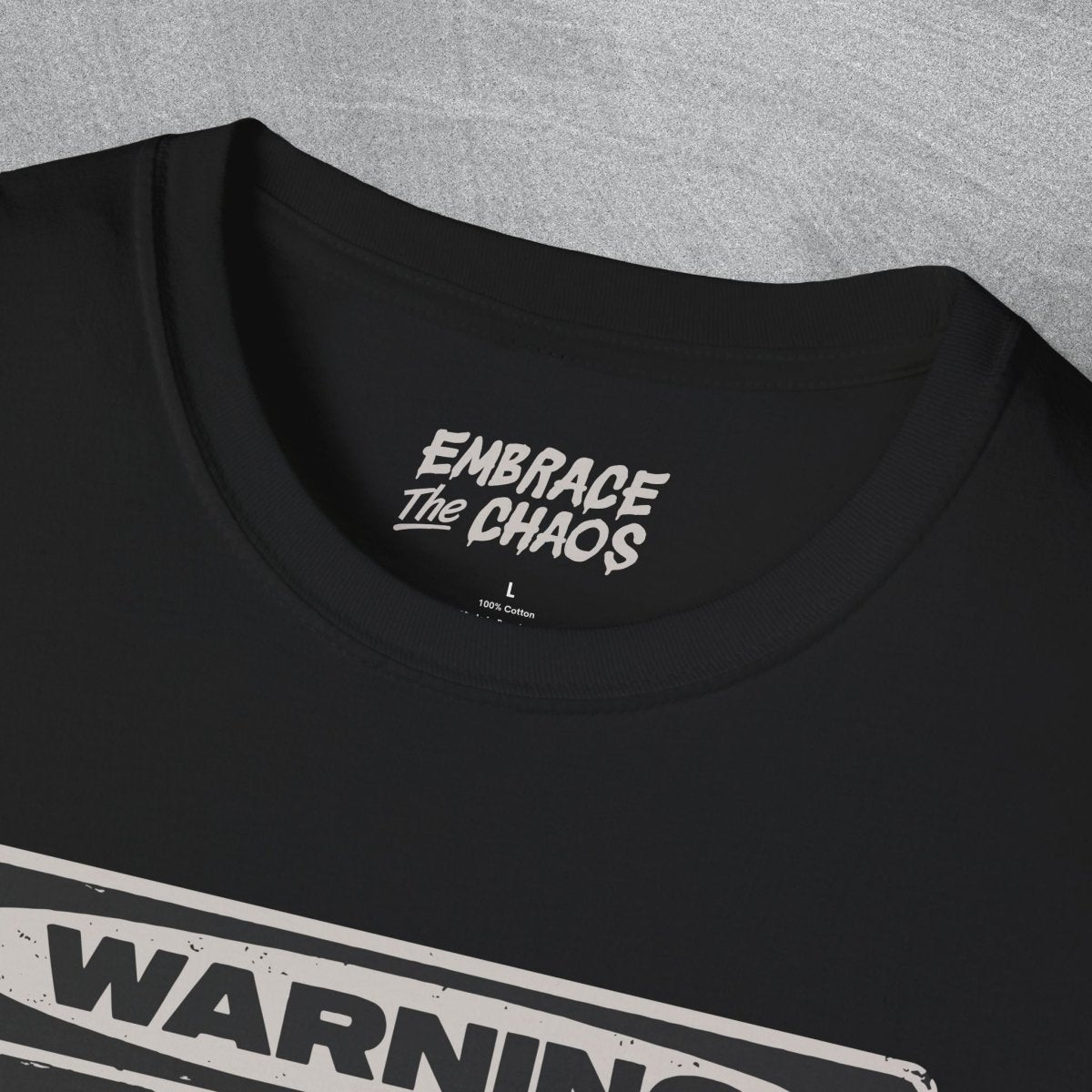 WARNING! T - SHIRT Azalea S - Embrace The Chaos mental health humor apparel