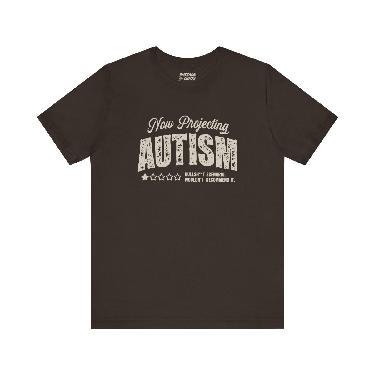 WOULDN'T RECOMMEND IT TEE XS Brown - Embrace The Chaos mental health humor apparel