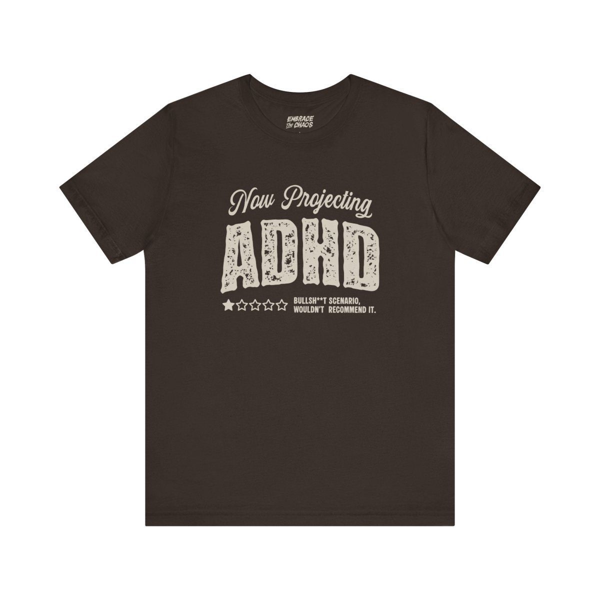WOULDN'T RECOMMEND IT TEE XS Brown - Embrace The Chaos mental health humor apparel