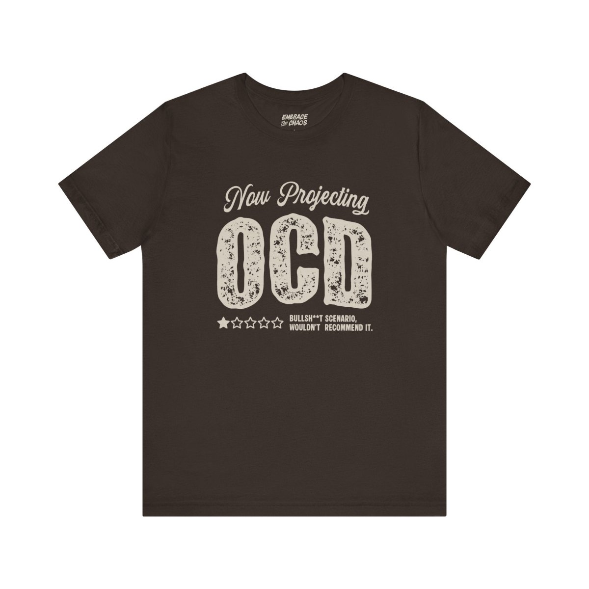 WOULDN'T RECOMMEND IT TEE XS Brown - Embrace The Chaos mental health humor apparel