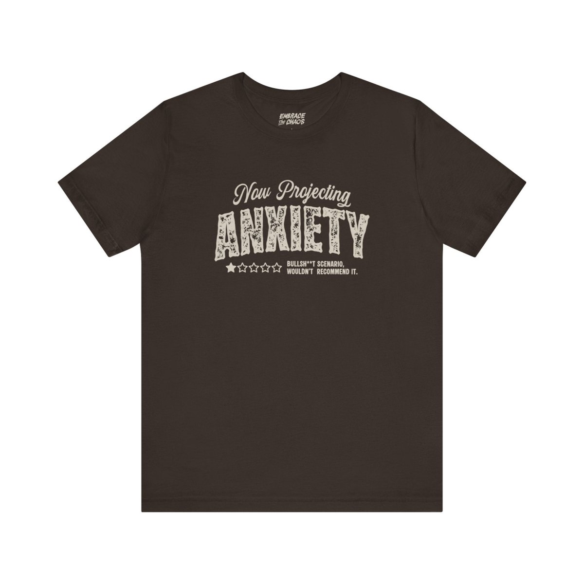 WOULDN'T RECOMMEND IT TEE XS Brown - Embrace The Chaos mental health humor apparel