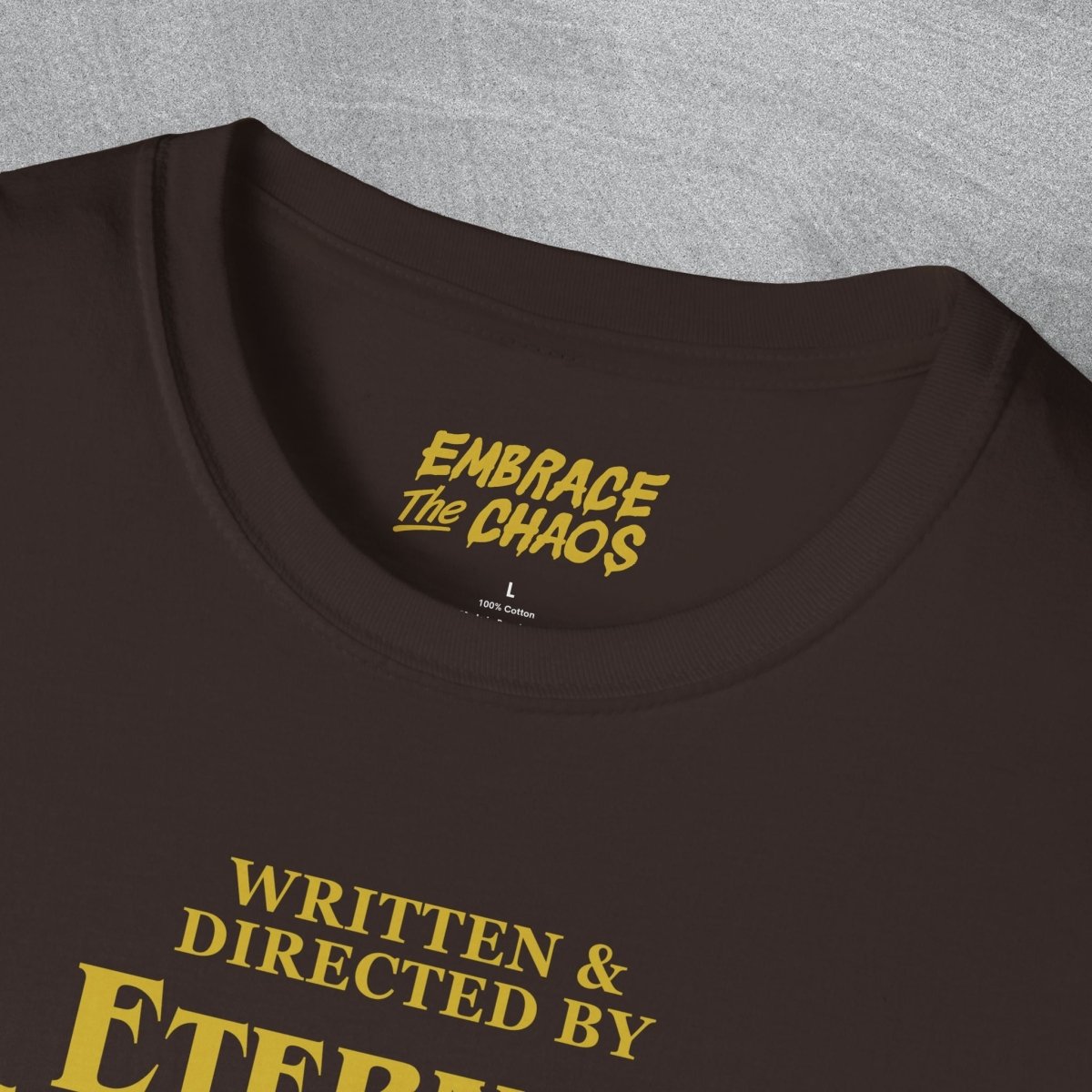 WRITTEN & DIRECTED BY TEE White XS - Embrace The Chaos mental health humor apparel