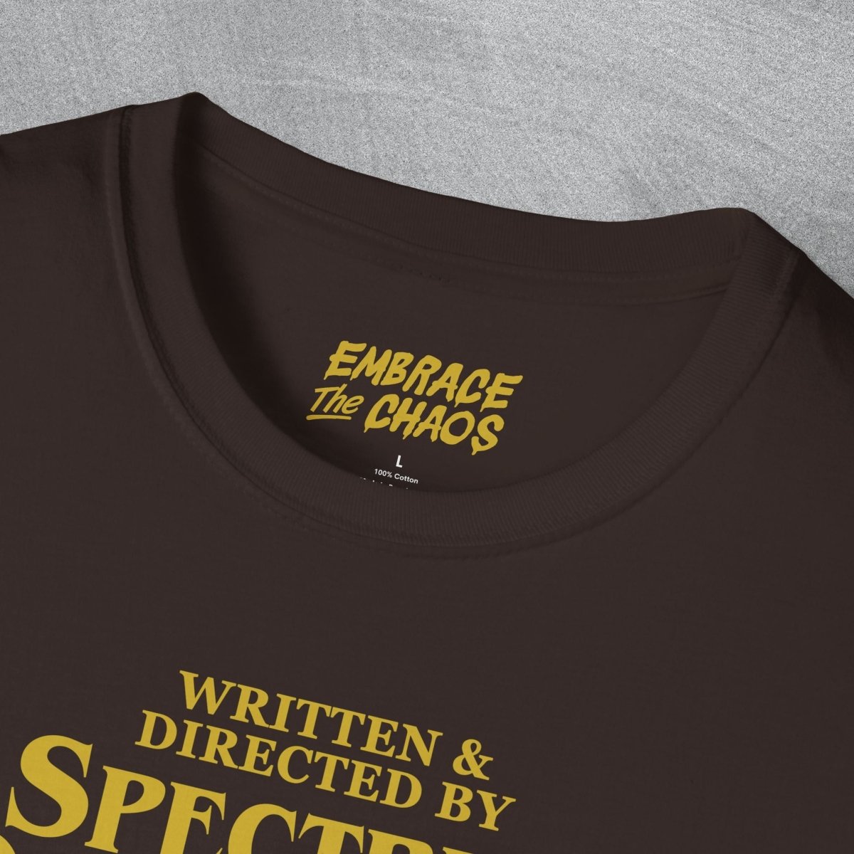 WRITTEN & DIRECTED BY TEE White XS - Embrace The Chaos mental health humor apparel