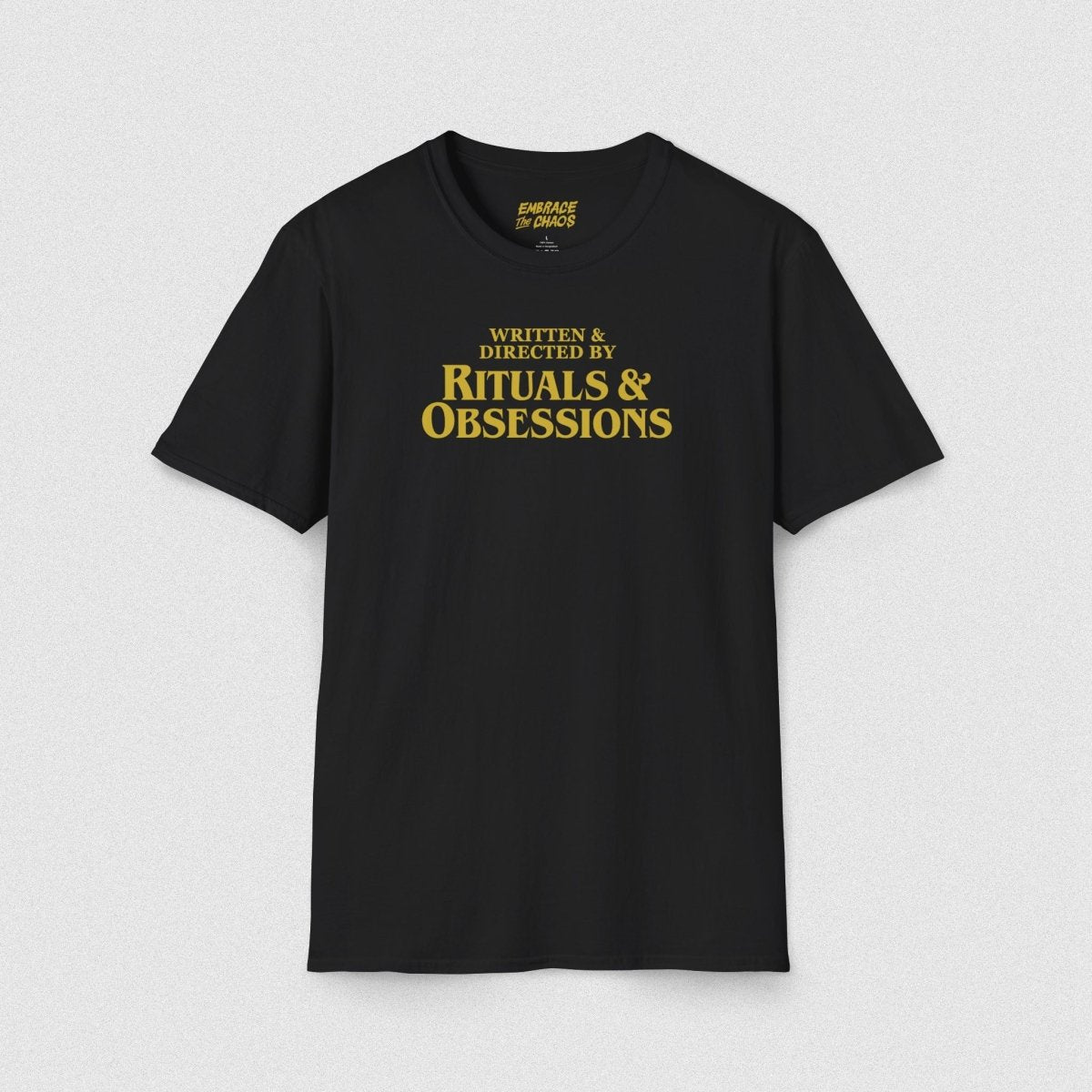 WRITTEN & DIRECTED BY TEE Black XS - Embrace The Chaos mental health humor apparel