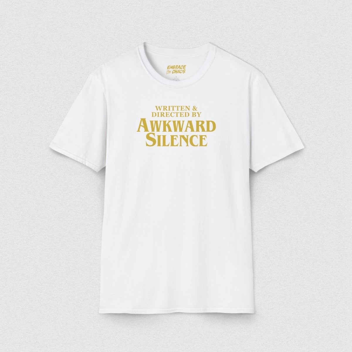 WRITTEN & DIRECTED BY TEE White XS - Embrace The Chaos mental health humor apparel