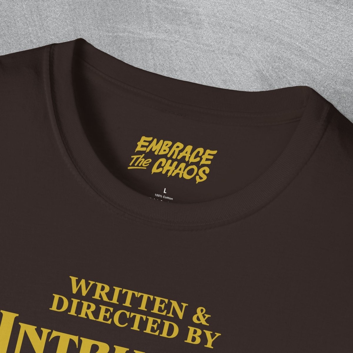 WRITTEN & DIRECTED BY TEE White XS - Embrace The Chaos mental health humor apparel