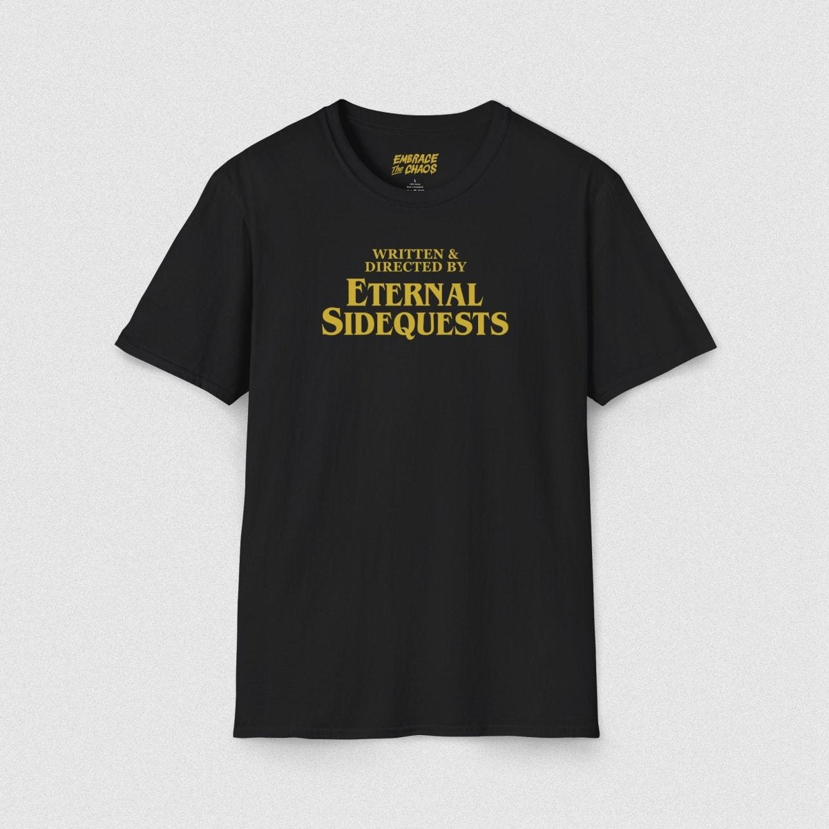 WRITTEN & DIRECTED BY TEE Black XS - Embrace The Chaos mental health humor apparel